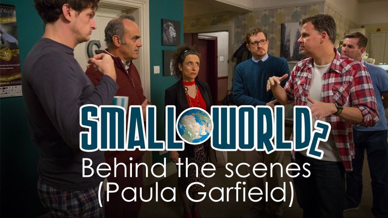 Small World 2: Behind the scenes (Paula Garfield)