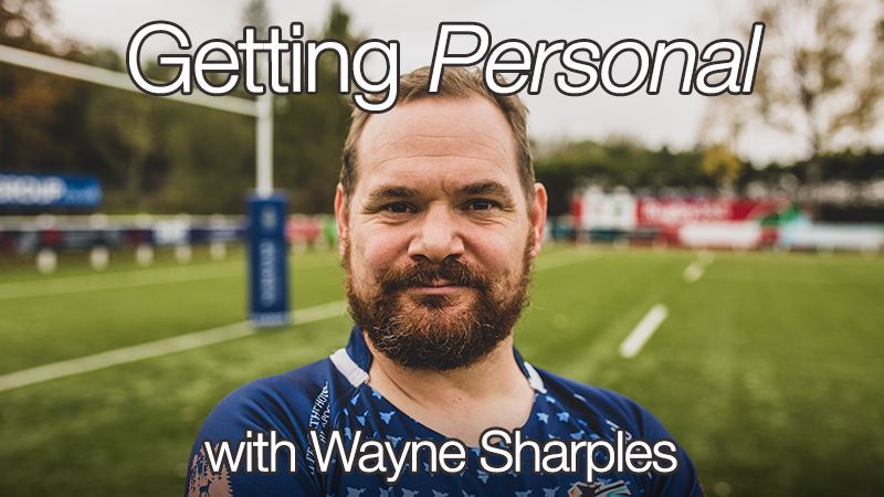 Getting Personal with Wayne Sharples