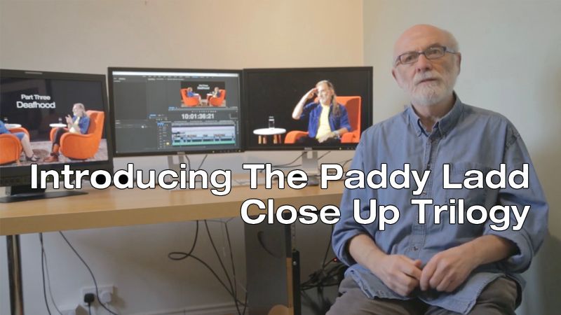 Introducing The Paddy Ladd Close Up Trilogy