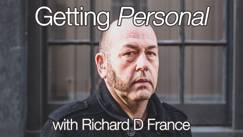 Getting Personal with Richard D France