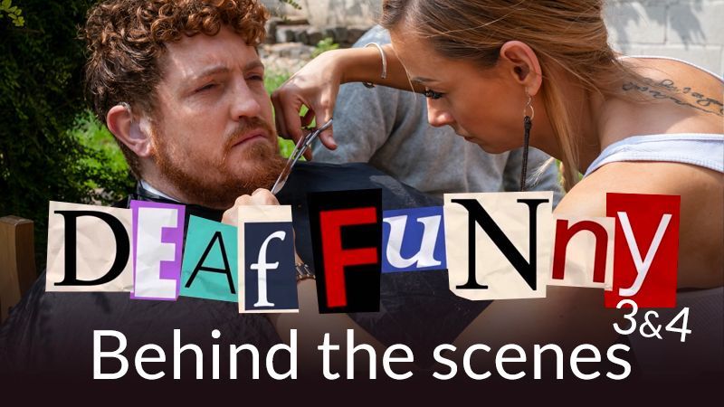 Deaf Funny 3 & 4: Behind the scenes