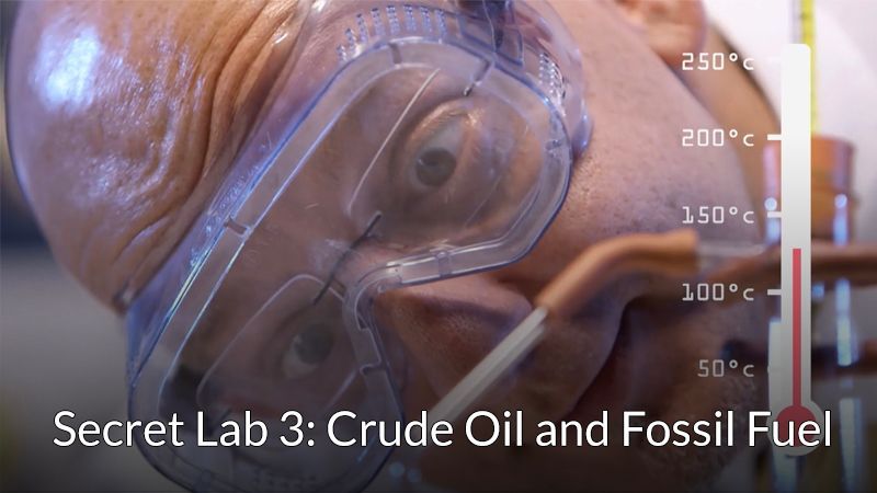 Secret Lab 3: Crude Oil & Fossil Fuel