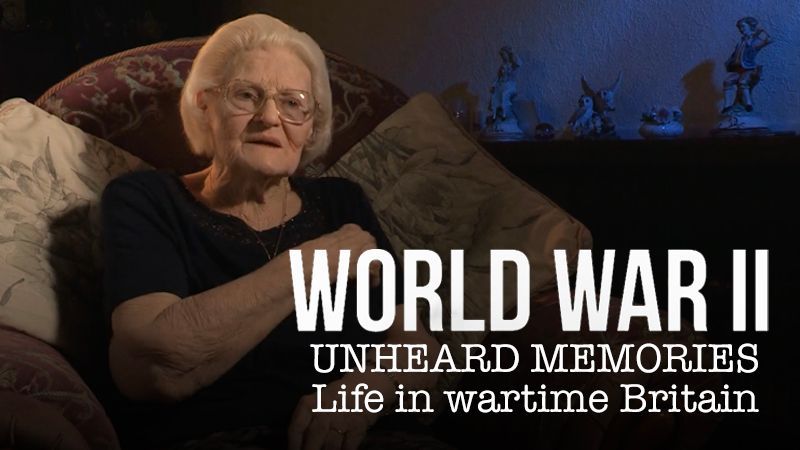 World War II: Unheard Memories - Life in wartime Britain