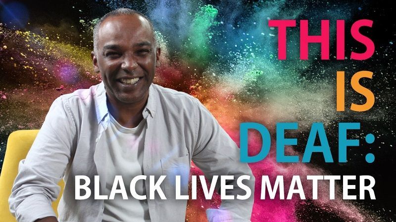 This Is Deaf: Black Lives Matter