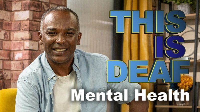 This Is Deaf: Mental Health