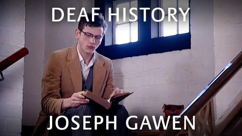 Deaf History: Joseph Gawen