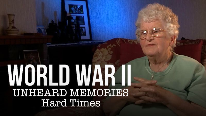 World War II: Unheard Memories - Hard Times