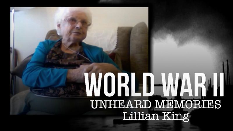 World War II: Unheard Memories - Lillian King