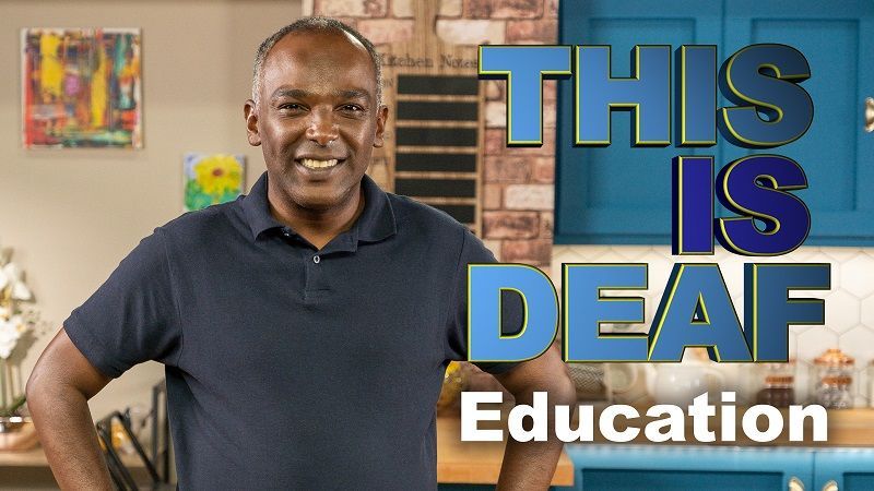 This Is Deaf: Education