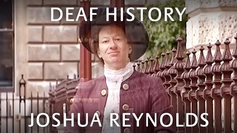 Deaf History: Joshua Reynolds