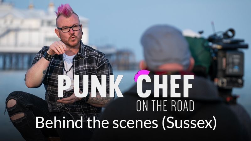 Punk Chef On The Road: Behind the scenes (Sussex)