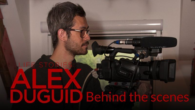 Life Stories: Alex Duguid - Behind the scenes