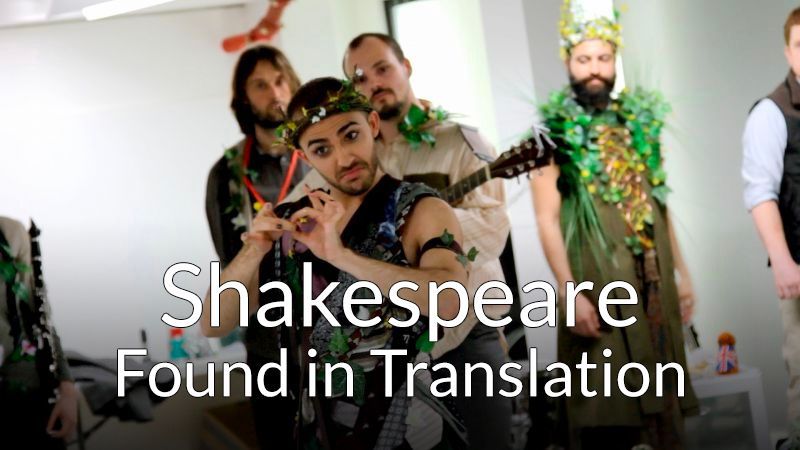Shakespeare: Found in Translation