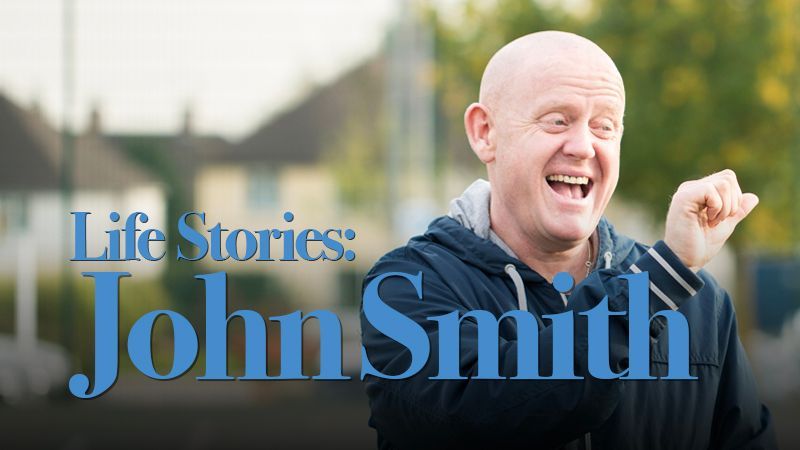 Life Stories: John Smith