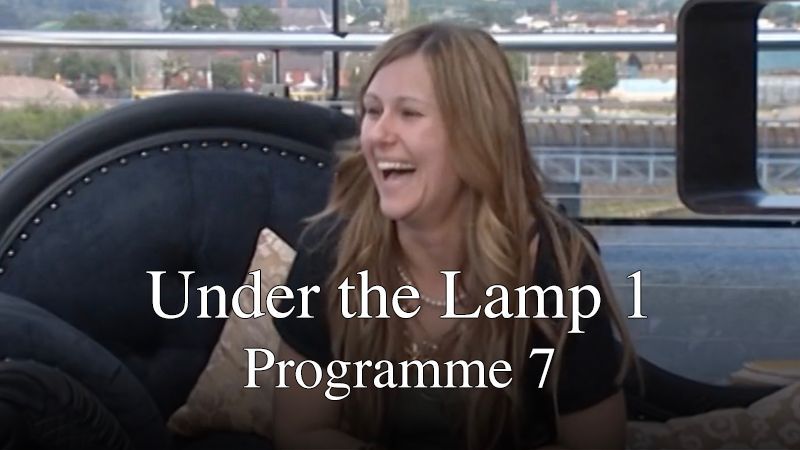 Under the Lamp 1: Programme 7
