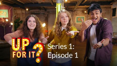 Up For It? Series 1: Episode 1