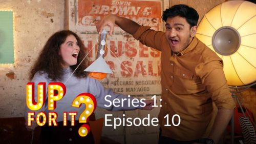 Up For It? Series 1: Episode 10