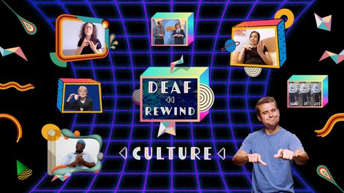 Deaf Rewind: Culture