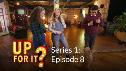 Up For It? Series 1: Episode 8