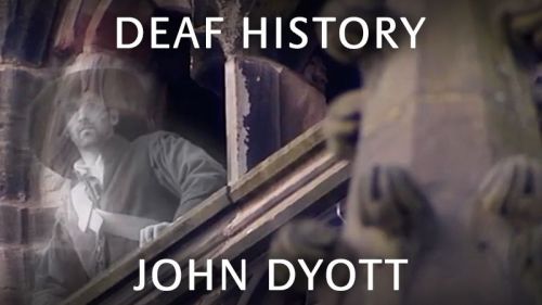 Deaf History: John Dyott