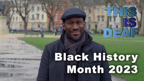 This Is Deaf: Black History Month 2023
