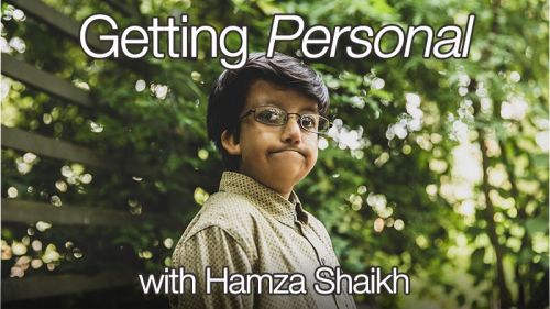 Getting Personal with Hamza Shaikh