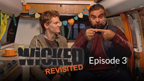Wicked Revisited: Episode 3