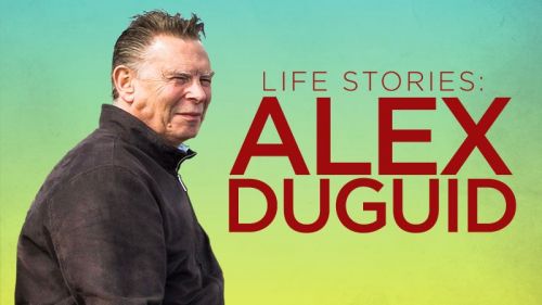 Life Stories: Alex Duguid