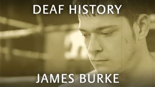 Deaf History: James Burke