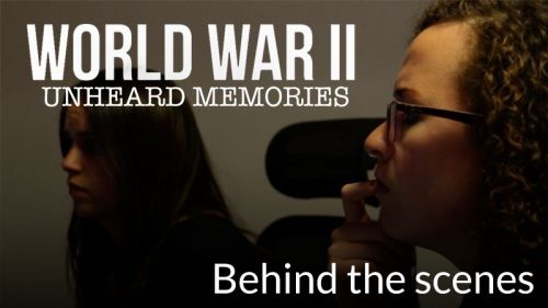 World War II: Unheard Memories - Behind the scenes